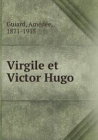 Virgile et Victor Hugo