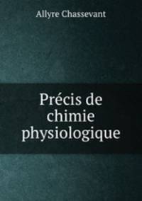 Precis de chimie physiologique