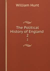 The Political History of England .. 2