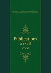 Publications. 57-58