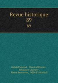 Revue historique. 89