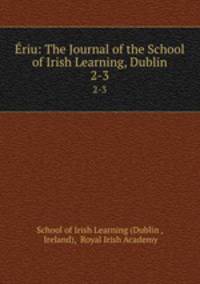 riu: The Journal of the School of Irish Learning, Dublin. 2-3