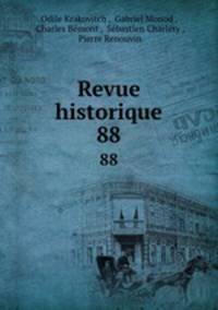 Revue historique. 88