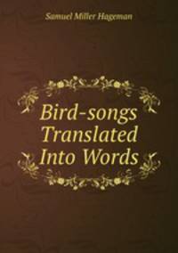 Bird-songs Translated Into Words
