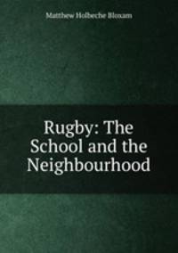 Rugby: The School and the Neighbourhood.