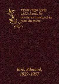 Victor Hugo apres 1852: L