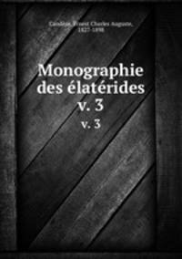 Monographie des latrides. v. 3