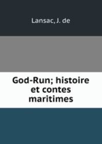 God-Run; histoire et contes maritimes