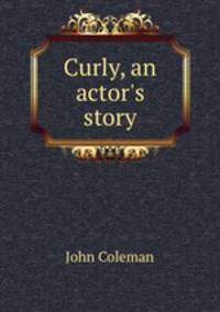 Curly, an actor