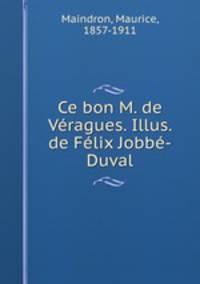 Ce bon M. de Vragues. Illus. de Flix Jobb-Duval