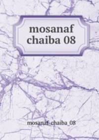 mosanaf chaiba 08