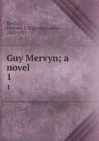 Guy Mervyn; a novel. 1
