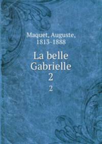 La belle Gabrielle. 2