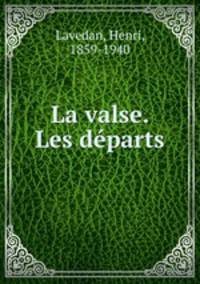 La valse. Les departs