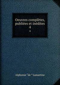 Oeuvres completes, publiees et inedites