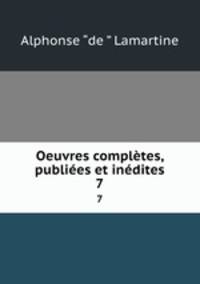 Oeuvres completes, publiees et inedites