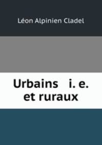 Urbains & i. e. et ruraux