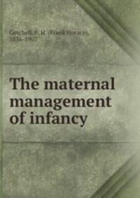 The maternal management of infancy