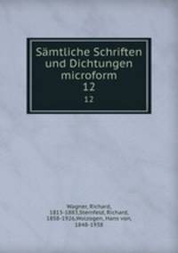 Smtliche Schriften und Dichtungen microform. 12