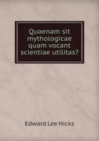 Quaenam sit mythologicae quam vocant scientiae utilitas?