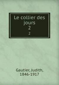 Le collier des jours. 2