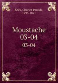 Moustache. 03-04