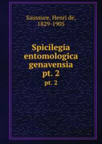 Spicilegia entomologica genavensia. pt. 2