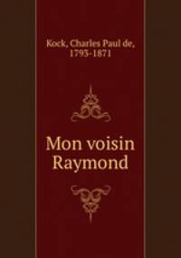 Mon voisin Raymond