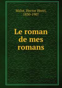 Le roman de mes romans