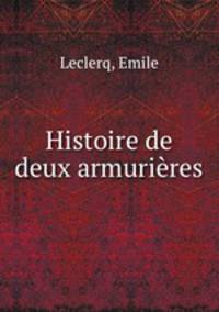 Histoire de deux armurieres