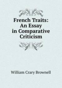 French Traits: An Essay in Comparative Criticism