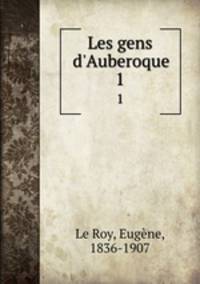 Les gens d`Auberoque. 1