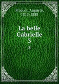 La belle Gabrielle. 3