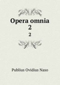 Opera omnia.. 2