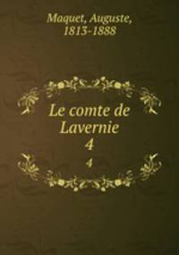 Le comte de Lavernie. 4