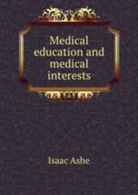 Medical education and medical interests