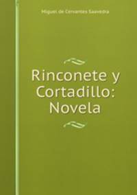 Rinconete y Cortadillo: Novela