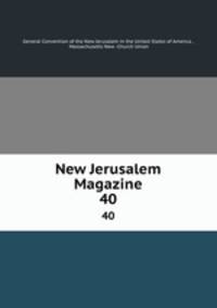 New Jerusalem Magazine. 40