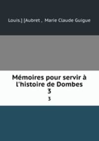 Memoires pour servir a l