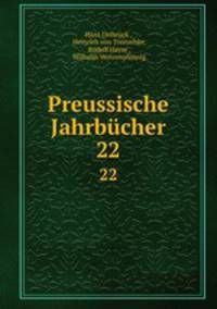 Preussische Jahrbcher. 22