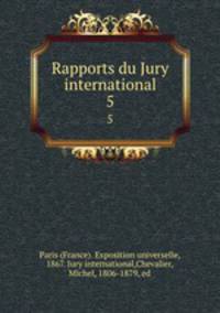 Rapports du Jury international. 5