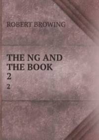 THE NG AND THE BOOK. 2