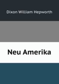 Neu Amerika.