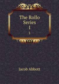 The Rollo Series. 1