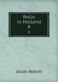 Rollo in Holland. 8
