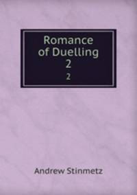 Romance of Duelling. 2