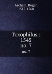 Toxophilus : 1545. no. 7