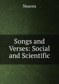 Songs and Verses: Social and Scientific