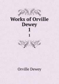 Works of Orville Dewey. 1