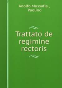Trattato de regimine rectoris